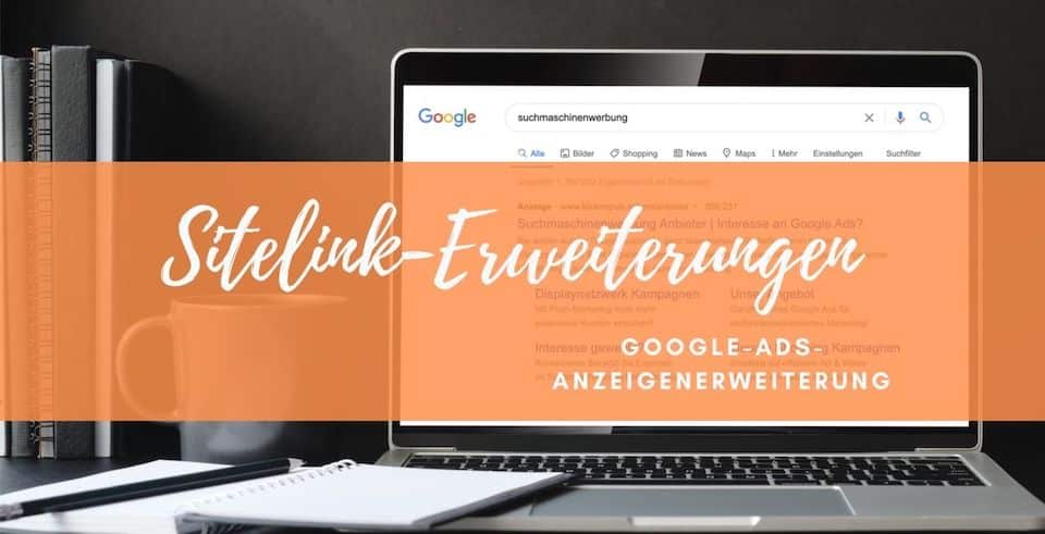 Google Ads Anzeigenerweiterung Sitelink