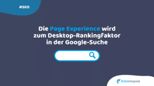 Page Experience wird zum Desktop-Rankingfaktor