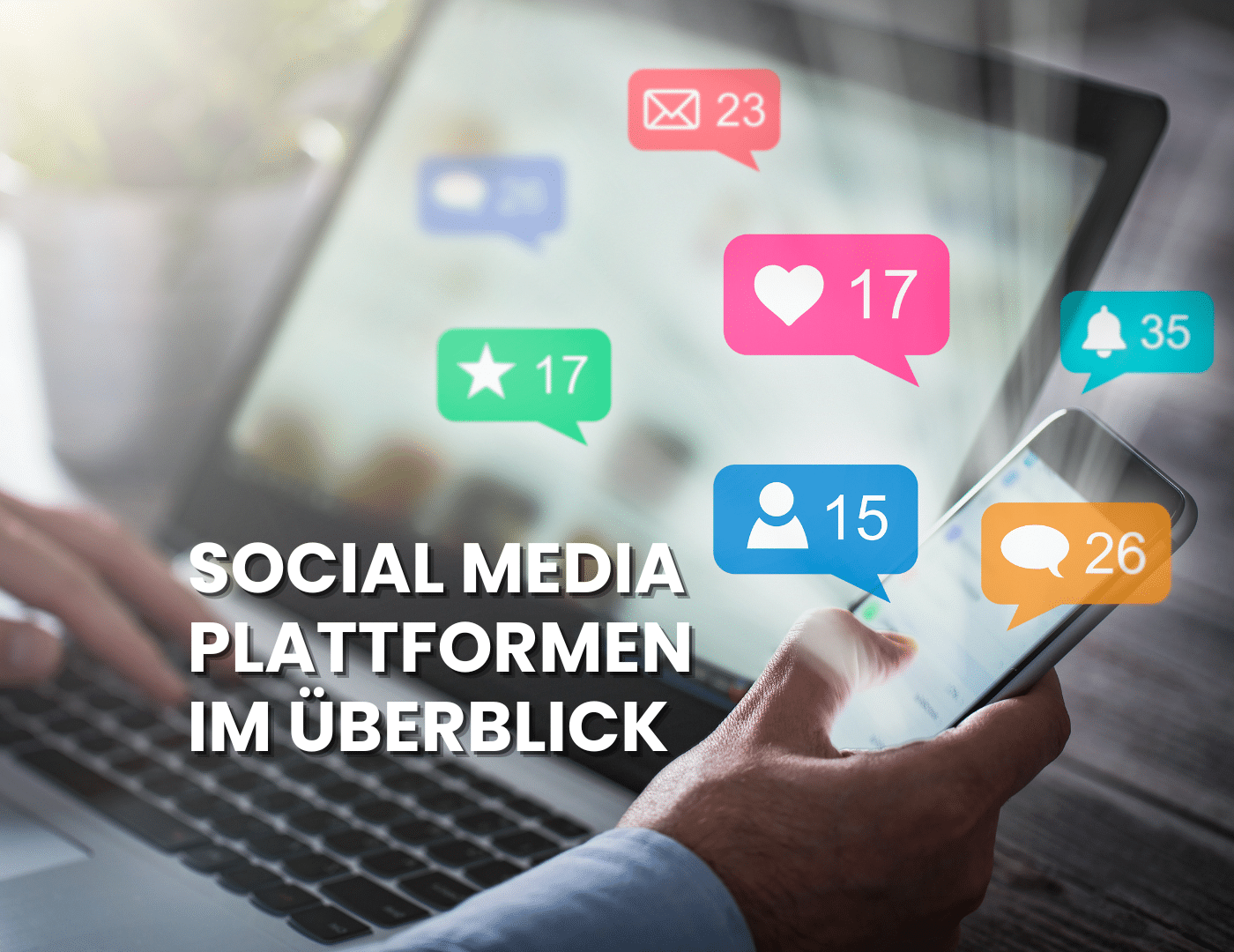 Die richtige Social Media Plattform für dein Unternehmen