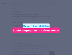 google ads suchkampagnen in zeiten von ki